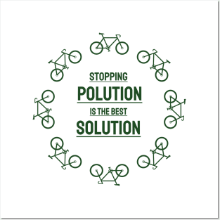 Stopping Polution is the Best Solution Posters and Art